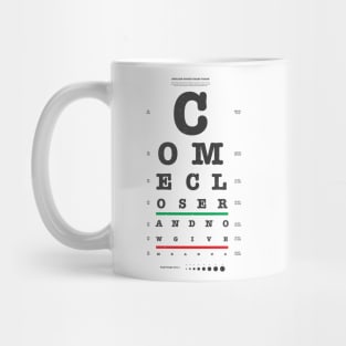 Come Closer Mug